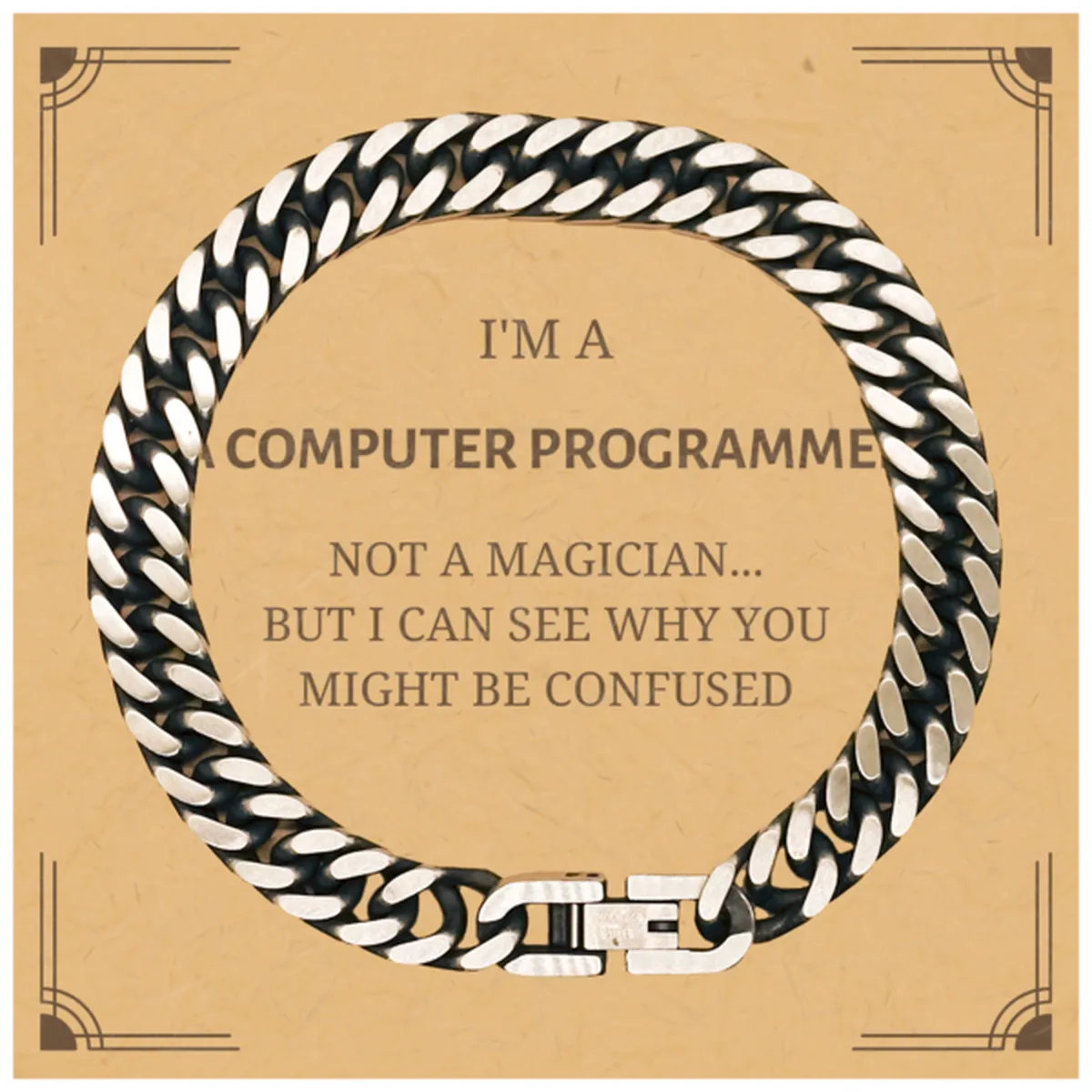 Badass Computer Programmer Gifts, I'm Computer Programmer not a magician, Sarcastic Cuban Link Chain Bracelet for Computer Programmer Birthday Christmas for  Men, Women, Friends, Coworkers