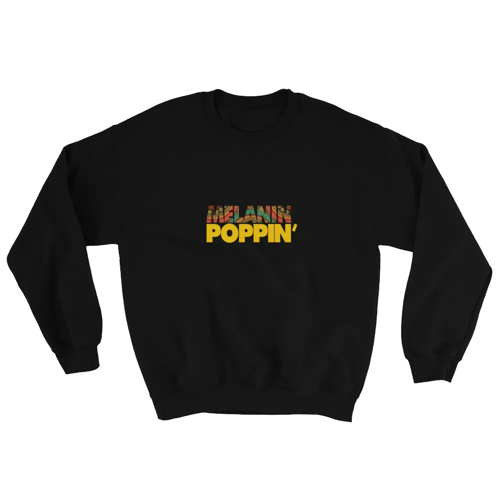 Melanin Poppin Sweater - Unisex Sweatshirt